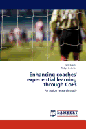 Enhancing Coaches' Experiential Learning Through Cops