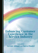 Enhancing Customer Experience in the Service Industry: A Global Perspective