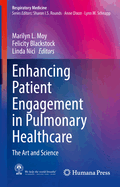 Enhancing Patient Engagement in Pulmonary Healthcare: The Art and Science