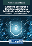 Enhancing Security and Regulations in Libraries With Blockchain Technology