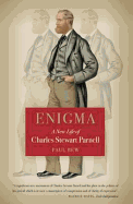 Enigma: A New Life of Charles Stewart Parnell