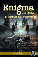 Enigma del Este: El Ritual del Puente