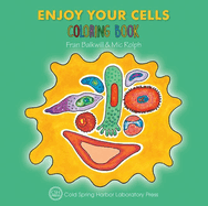 Enjoy Your Cells Coloring Book: (Enjoy Your Cells Color and Learn Series 1)