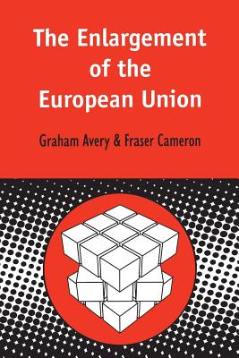 Enlargement of the European Union - Avery, Graham, and Cameron, Fraser