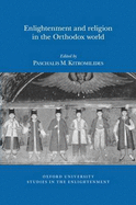 Enlightenment and Religion in the Orthodox World
