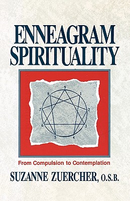 Enneagram Spirituality - Zuercher, Suzanne, O.S.B.