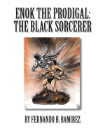 Enok the Prodigal: The Black Sorcerer