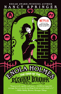 Enola Holmes: The Case of the Bizarre Bouquets - Springer, Nancy