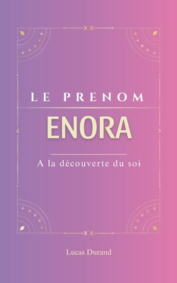 Enora: A la d?couverte du soi - Durand, Lucas