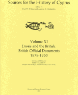 Enosis and the British: British Official Documents 1878-1950