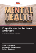 Enqu?te sur les facteurs affectant