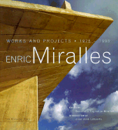 Enric Miralles: Works and Projects 1975-1995