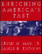 Enriching America's Past - May, Irvin M, Jr., and Thomas, James B