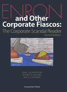 Enron and Other Corporate Fiascos: The Corporate Scandal Reader