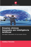 Ensaios cl?nicos baseados em Intelig?ncia Artificial