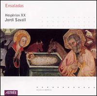 Ensaladas, 15th-17th Century - Hesprion XX; Studium Musicae Valencia