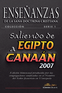 Enseanzas de la Sana Doctrina Cristiana: Saliendo de Egipto a Canan 2007