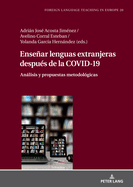Ensear lenguas extranjeras despu?s de la COVID-19: Anlisis y propuestas metodol?gicas