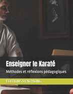 Enseigner le Karat?: M?thodes et r?flexions p?dagogiques