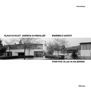 Ensemble Habitat: Funf Villen / Five Villas - Klaus Schuldt, Andreas Scheiwiller