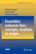 Ensembles ordonnes finis : concepts, resultats et usages