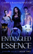 Entangled Essence: A Why Choose Paranormal Romance Serial