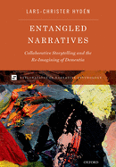 Entangled Narratives: Collaborative Storytelling and the Re-Imagining of Dementia