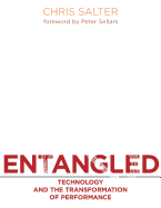 Entangled: Technology and the Transformation of Performance