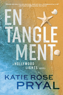 Entanglement: A Hollywood Lights Novel