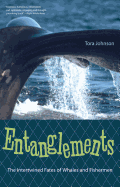 Entanglements: The Intertwined Fates of Whales and Fishermen