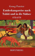 Entdeckungsreise nach Tahiti und in die Sdsee: 1772-1775