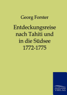Entdeckungsreise nach Tahiti und in die Sdsee 1772-1775