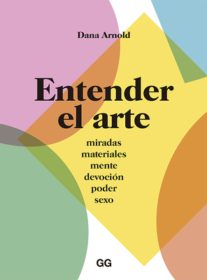 Entender El Arte - Herrero L?pez, Bel?n (Translated by), and Arnold, Dana