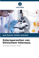 Enteroparasiten von klinischem Interesse.