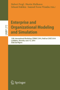 Enterprise and Organizational Modeling and Simulation: 12th International Workshop, Eomas 2016, Held at Caise 2016, Ljubljana, Slovenia, June 13, 2016, Selected Papers
