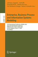 Enterprise, Business-Process and Information Systems Modeling: 23rd International Conference, BPMDS 2022 and 27th International Conference, EMMSAD 2022, Held at CAiSE 2022, Leuven, Belgium, June 6-7, 2022, Proceedings
