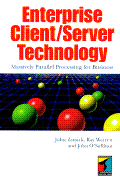 Enterprise Client Server Technology: Massively Parallel Processing for Business - Zamick, John, and Warren, Ray, and O'Sullivan, John