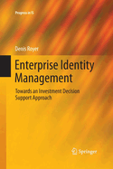 Enterprise Identity Management: Towards an Investment Decision Support Approach