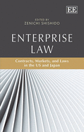 Enterprise Law: Contracts, Markets, and Laws in the US and Japan - Shishido, Zenichi (Editor)
