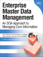 Enterprise Master Data Management: An SOA Approach to Managing Core Information - Dreibelbis, Allen, and Hechler, Eberhard, and Milman, Ivan