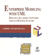 Enterprise Modeling with UML: Designing Successful Software Through Business Analysis