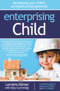 Enterprising Child: Developing Your Child's Entrepreneurial Potential