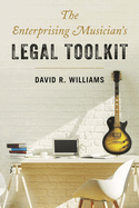 Enterprising Musician's Legal Toolkit