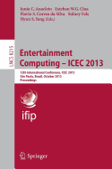 Entertainment Computing -- Icec 2013: 12th International Conference, Icec 2013, Sao Paulo, Brazil, October 16-18, 2013, Proceedings