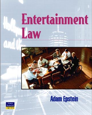 Entertainment Law - Epstein, Adam, MBA, J.D.