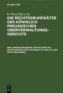 Enthaltend Die Rechtsgrunds?tze Aus Band XV. Und XVI. Der Entscheidungen