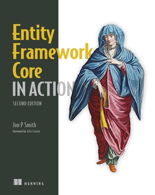 Entity Framework Core in Action, Second Edition - Smith, Jon P