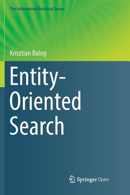 Entity-Oriented Search - Balog, Krisztian