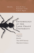 Entomology at the Land Grant University: Perspectives from the Texas A&M University Department Centenary