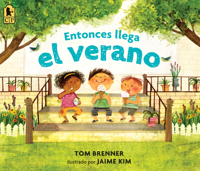 Entonces Llega El Verano - Brenner, Tom, and Kim, Jaime (Illustrator)